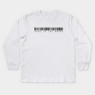 Made in Bronx Kids Long Sleeve T-Shirt